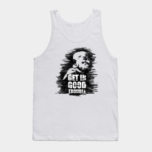 Rep John Lewis get in good trouble Tank Top